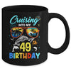 Cruising Into My 49th Birthday Party Cruise 49 Years Old Mug | teecentury