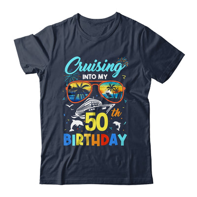 Cruising Into My 50th Birthday Party Cruise 50 Years Old Shirt & Tank Top | teecentury