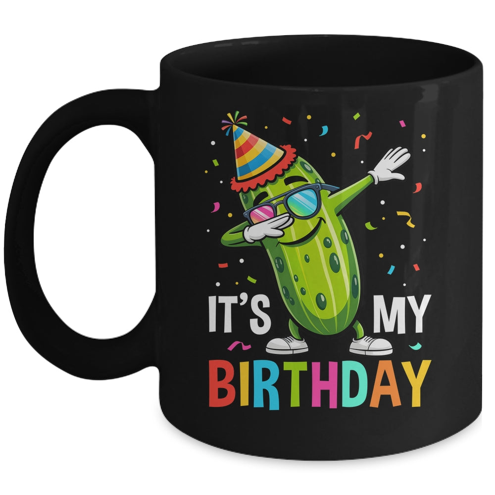 Cucumber Funny Dabbing Pickle Its My Birthday Men Women Kids Mug | teecentury