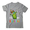 Cucumber Funny Dabbing Pickle Its My Birthday Men Women Kids Shirt & Hoodie | teecentury