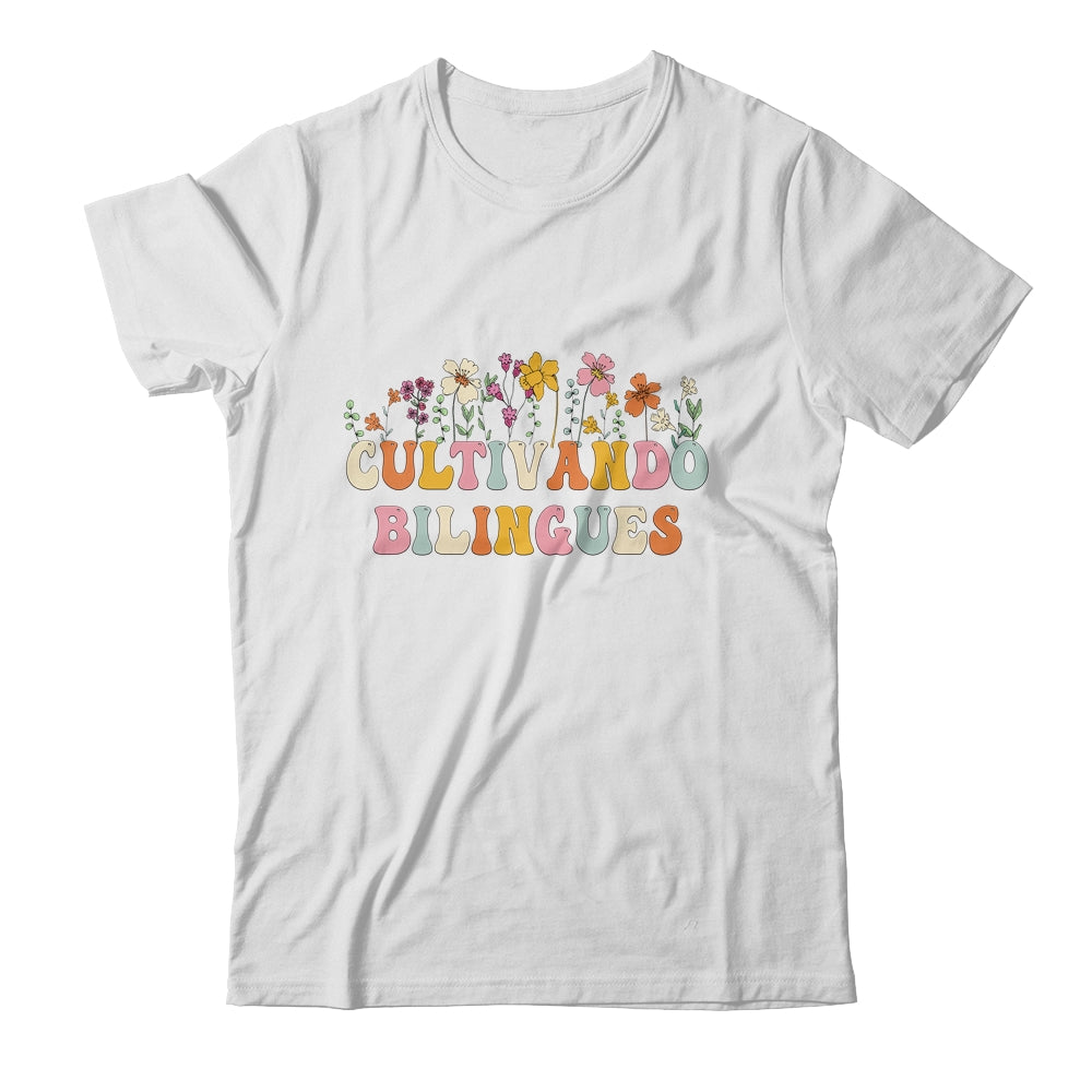 Cultivando Bilingues Wildflowers Teacher Dual Language Crew Shirt & Hoodie | teecentury