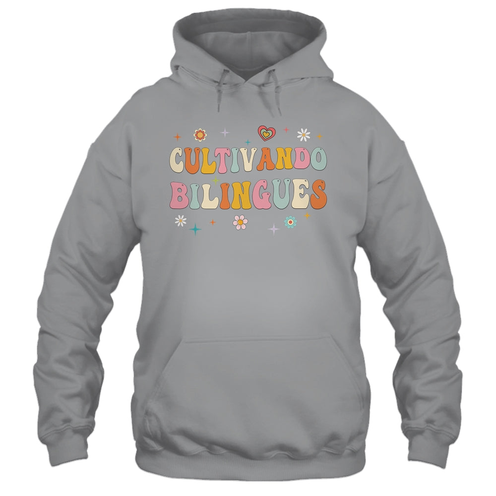 Cultivando Bilingues Wildflowers Teacher Language Groovy Shirt & Hoodie | teecentury