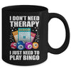 Cute Bingo Design For Men Women I Just Need To Play Bingo Mug | teecentury