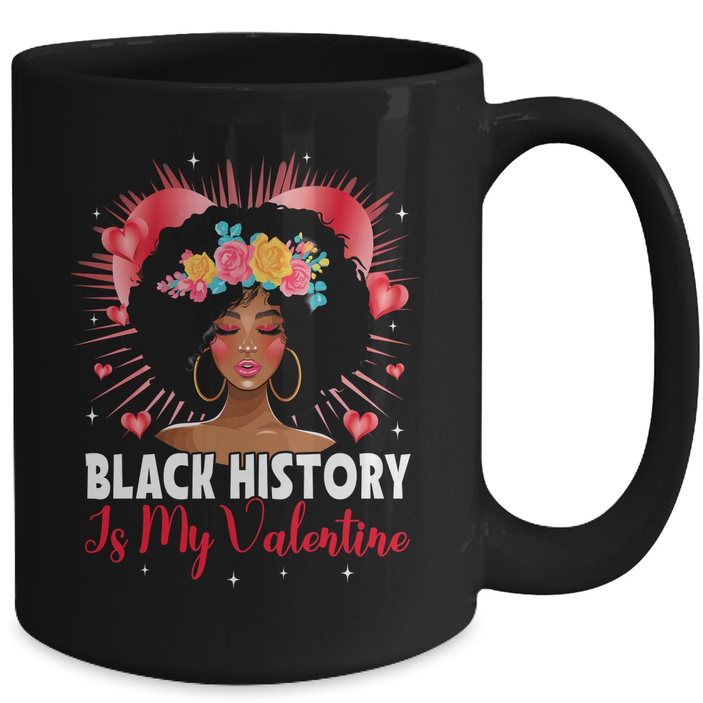 Cute Black History Is My Valentine African American Women Mug | teecentury