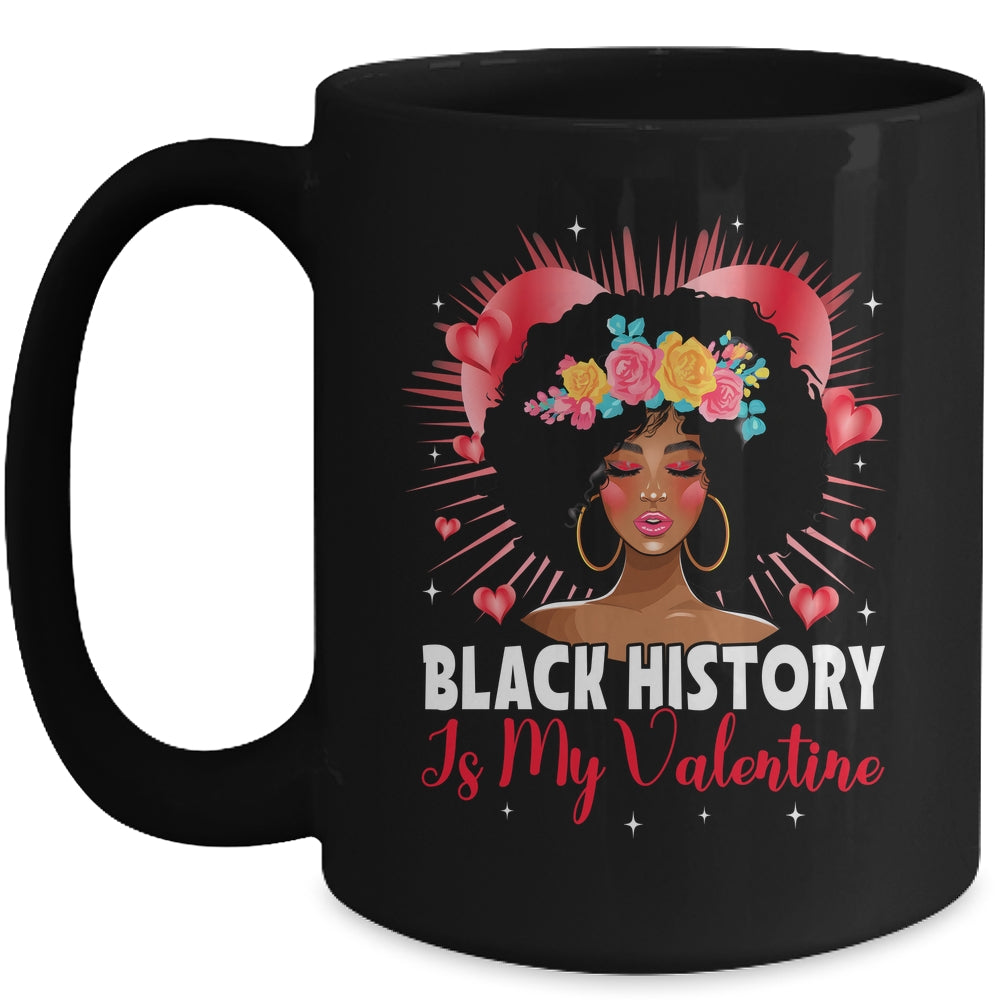 Cute Black History Is My Valentine African American Women Mug | teecentury