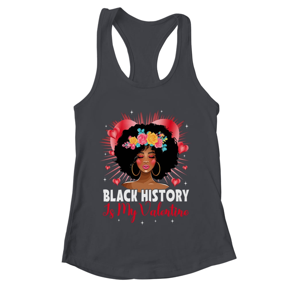 Cute Black History Is My Valentine African American Women Shirt & Tank Top | teecentury