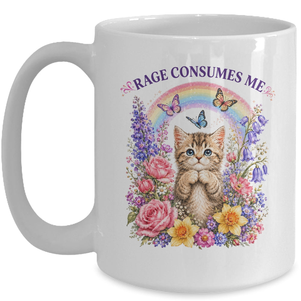 Cute Cat Rage Consumes Me Flower Funny Sarcastic Kitten Mug | teecentury