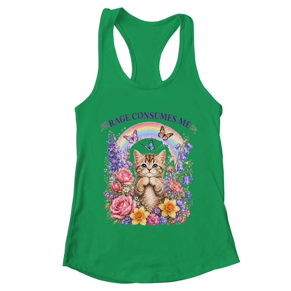 Cute Cat Rage Consumes Me Flower Funny Sarcastic Kitten Shirt & Tank Top | teecentury