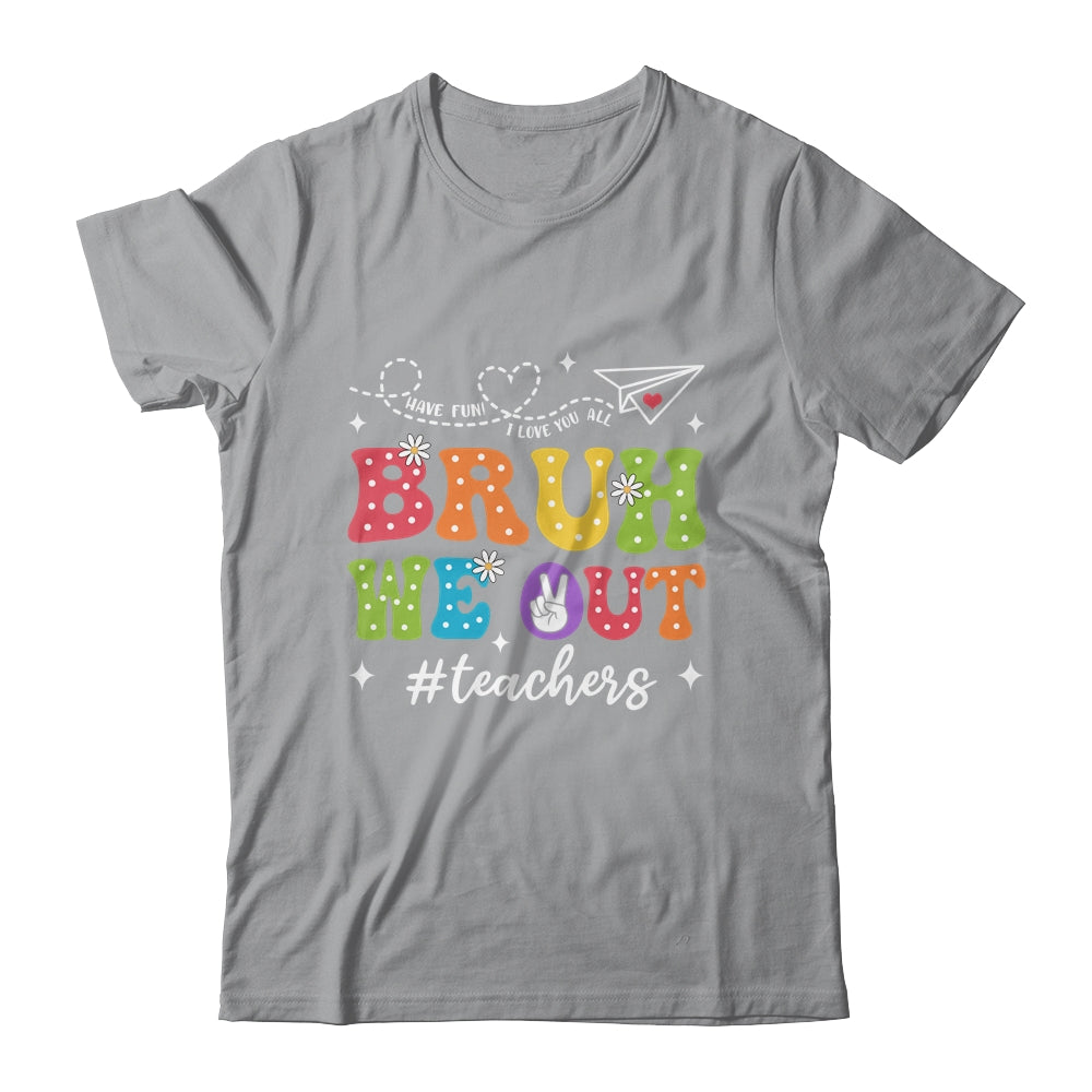 Cute End Of School Year Groovy Summer Bruh We Out Teacher Shirt & Tank Top | teecentury