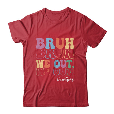 Cute End Of School Year Teacher Summer Bruh We Out Teachers Shirt & Hoodie | teecentury