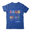 Cute End Of School Year Teacher Summer Bruh We Out Teachers Shirt & Hoodie | teecentury