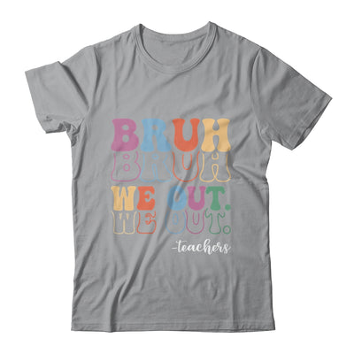 Cute End Of School Year Teacher Summer Bruh We Out Teachers Shirt & Hoodie | teecentury