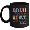 Cute End Of School Year Teacher Summer Bruh We Out Teachers Mug | teecentury