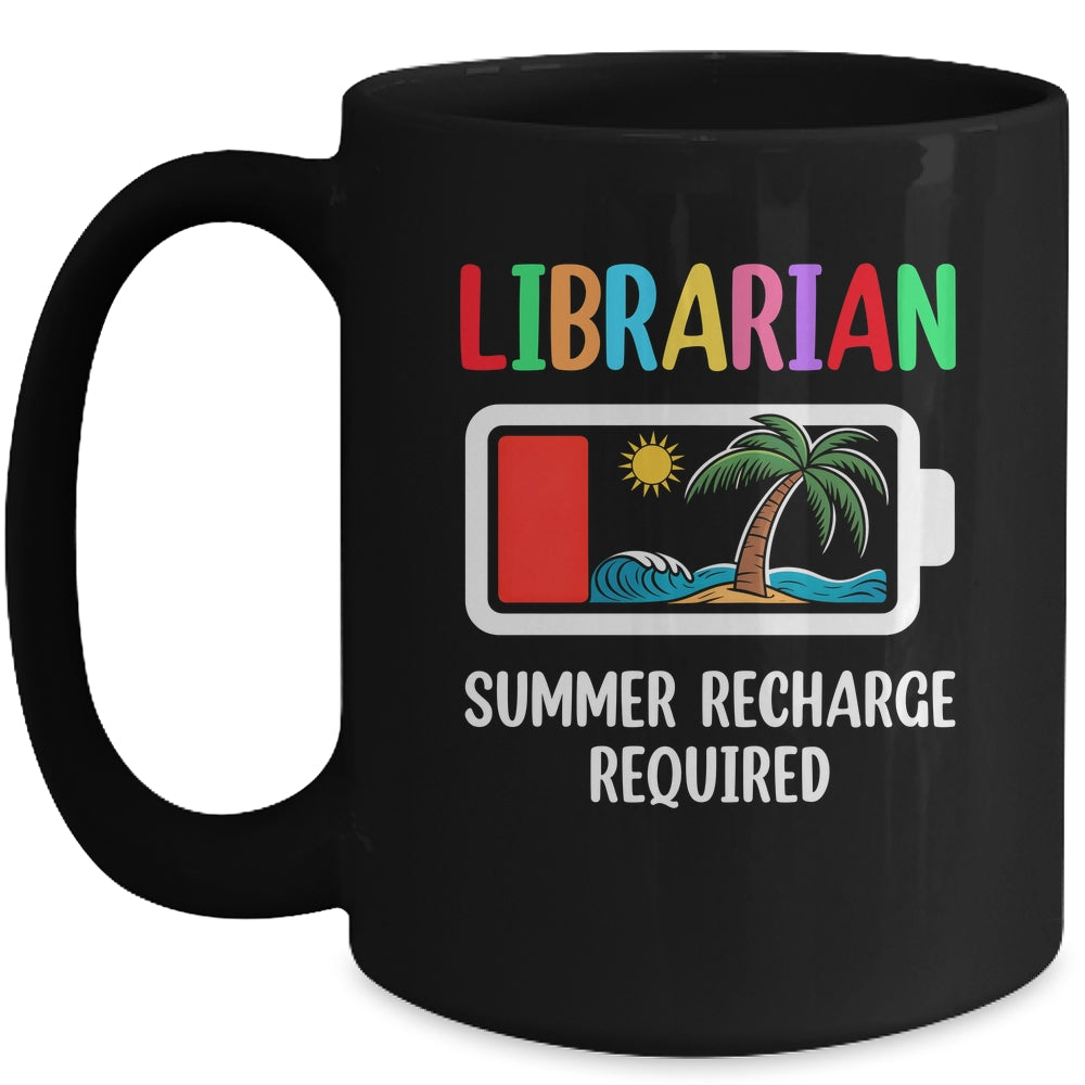 Cute Librarian Summer Recharge Required Last Day Of School Mug | teecentury