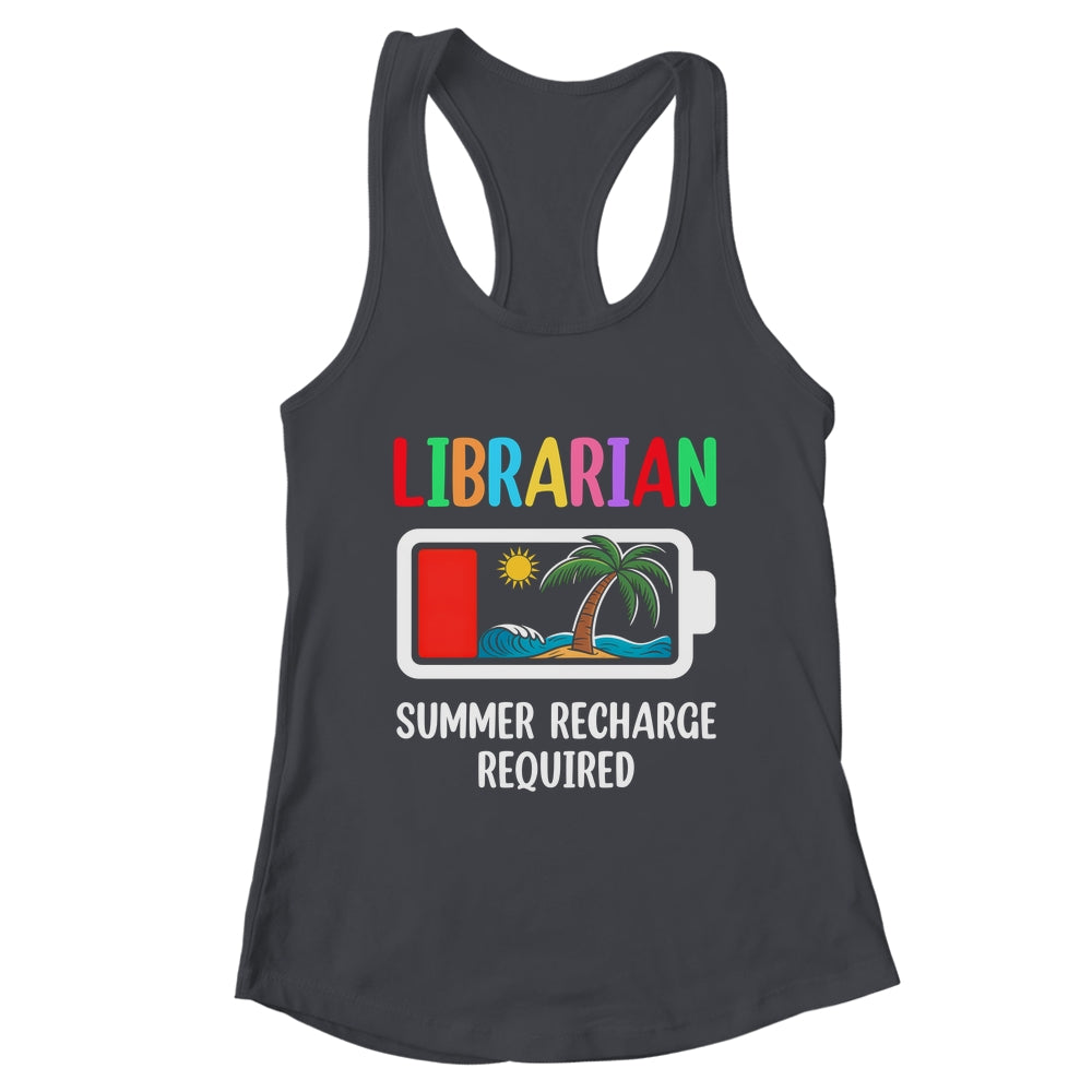 Cute Librarian Summer Recharge Required Last Day Of School Shirt & Tank Top | teecentury