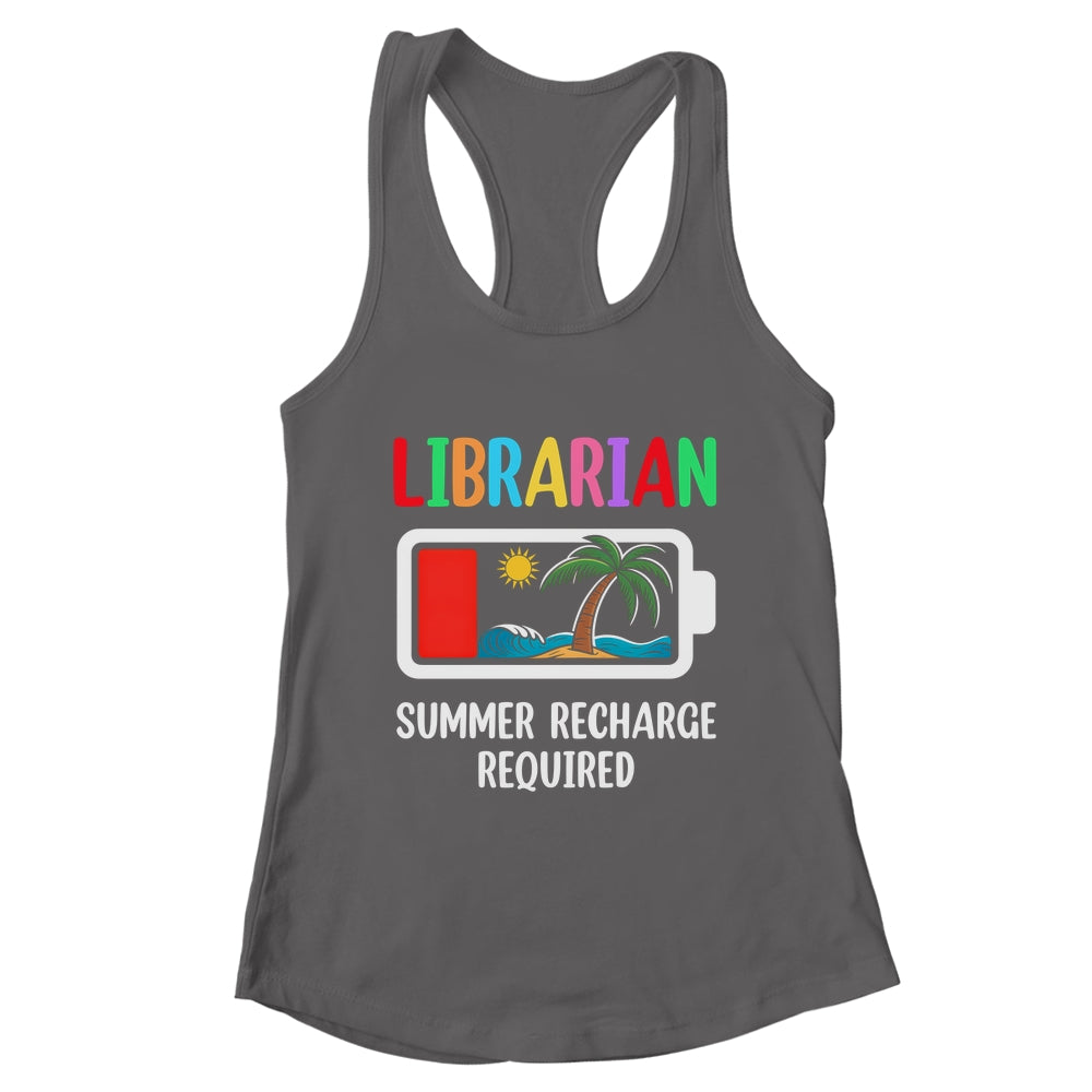 Cute Librarian Summer Recharge Required Last Day Of School Shirt & Tank Top | teecentury