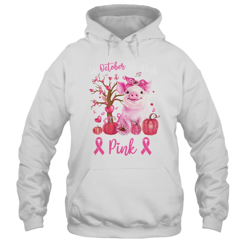 Cute Pig In October We Wear Pink Breast Cancer Awareness T-Shirt & Hoodie | Teecentury.com