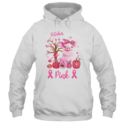 Cute Pig In October We Wear Pink Breast Cancer Awareness T-Shirt & Hoodie | Teecentury.com