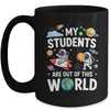 Cute School Teacher My Students Are Out Of This World Space Mug | teecentury