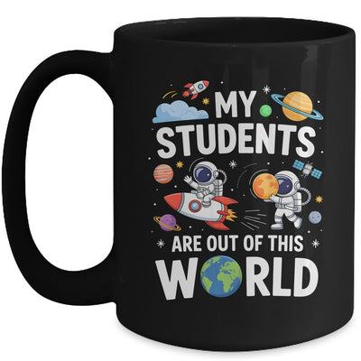 Cute School Teacher My Students Are Out Of This World Space Mug | teecentury