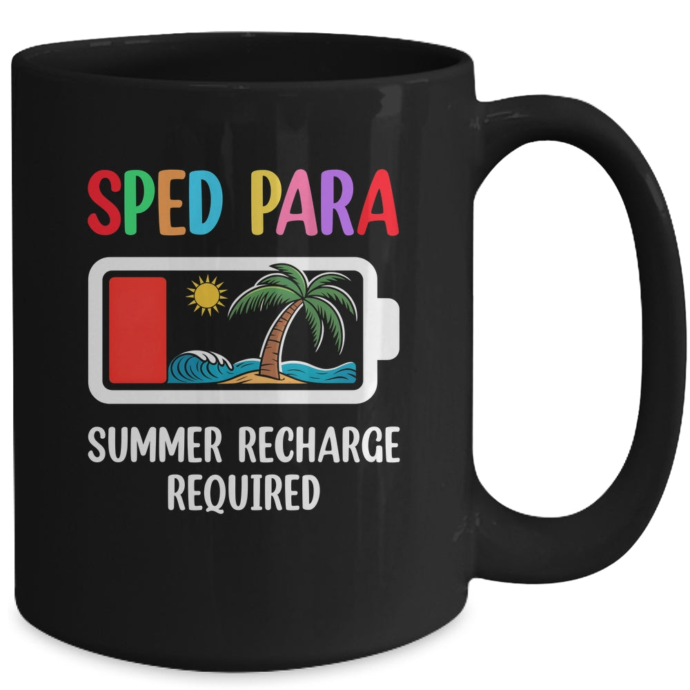 Cute Sped Para Summer Recharge Required Last Day Of School Mug | teecentury