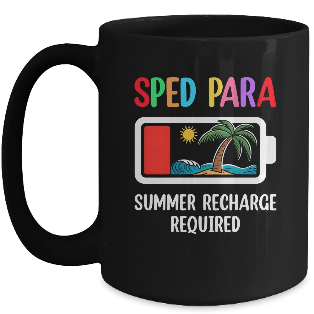 Cute Sped Para Summer Recharge Required Last Day Of School Mug | teecentury