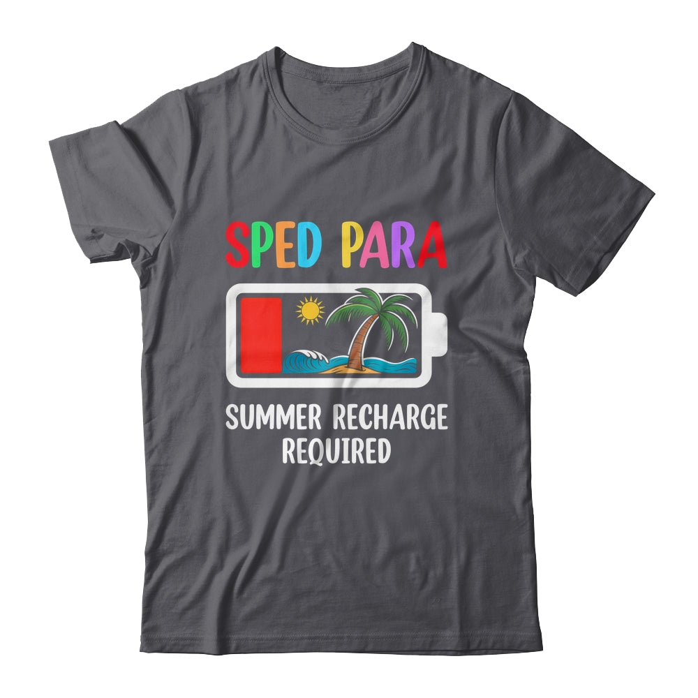Cute Sped Para Summer Recharge Required Last Day Of School Shirt & Tank Top | teecentury