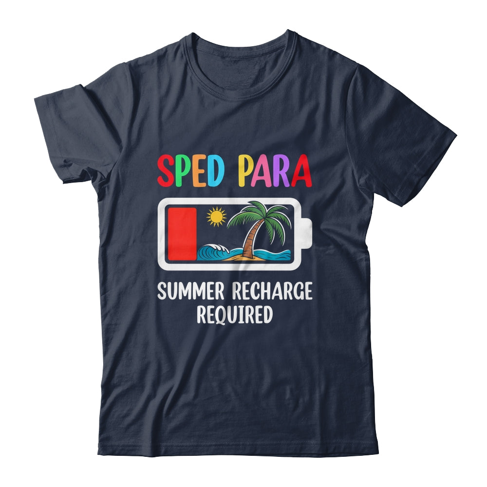 Cute Sped Para Summer Recharge Required Last Day Of School Shirt & Tank Top | teecentury