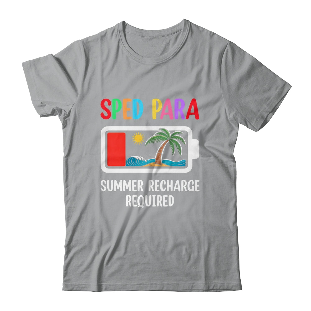 Cute Sped Para Summer Recharge Required Last Day Of School Shirt & Tank Top | teecentury
