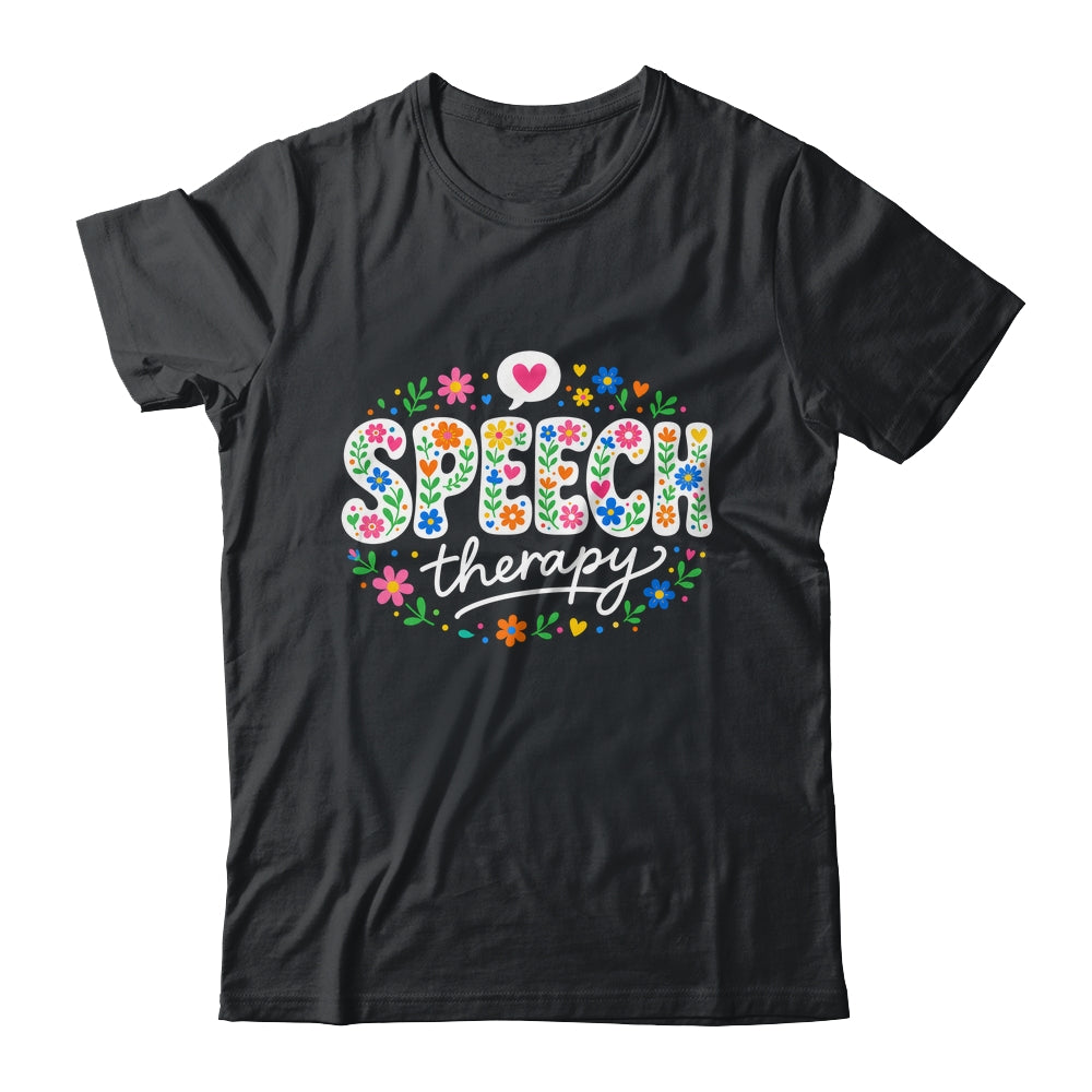 Cute Speech Therapy Speech Language Pathologist Slp Floral Shirt & Hoodie | teecentury