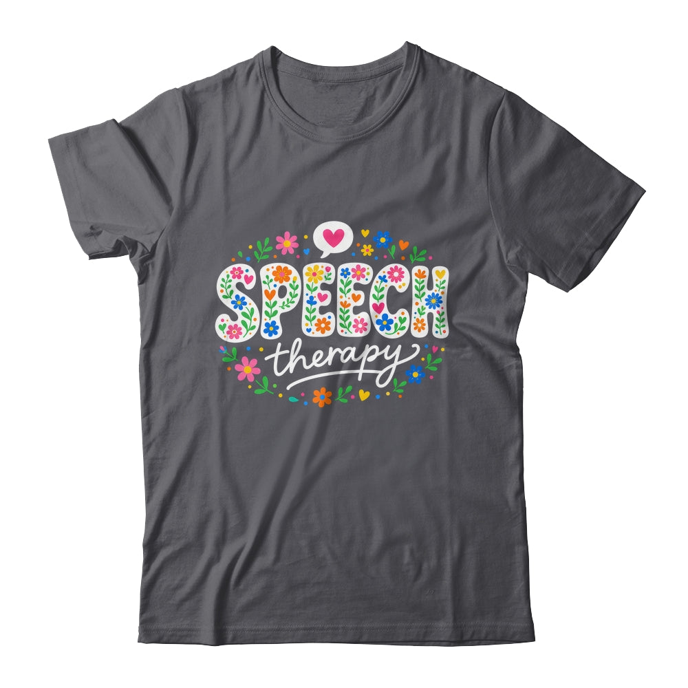 Cute Speech Therapy Speech Language Pathologist Slp Floral Shirt & Hoodie | teecentury