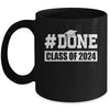 DONE Class Of 2024 Graduation Her Him Grad Seniors Grad Mug | teecentury