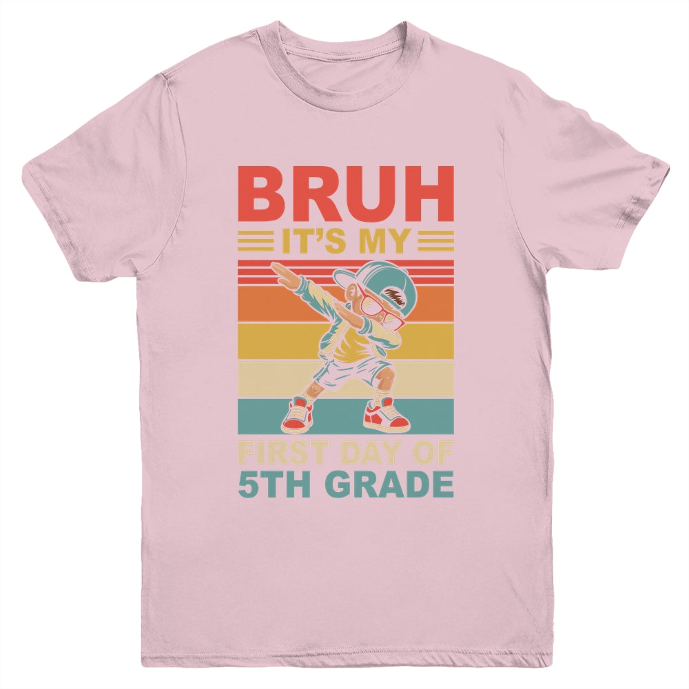 Dabbing Boy Bruh It's My First Day Of 5th Grade Fifth Grade Youth Shirt | teecentury