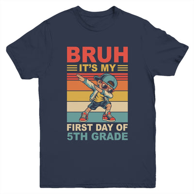 Dabbing Boy Bruh It's My First Day Of 5th Grade Fifth Grade Youth Shirt | teecentury