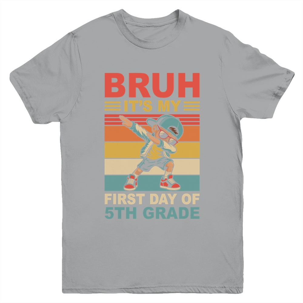 Dabbing Boy Bruh It's My First Day Of 5th Grade Fifth Grade Youth Shirt | teecentury
