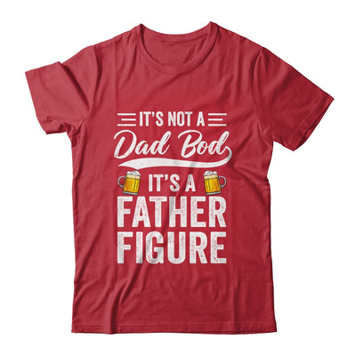 Dad Bod For Men Its Not A Dad Bod Its A Father Figure Shirt & Hoodie | teecentury