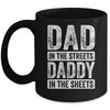 Dad In The Streets Daddy In The Sheets Funny Dad Fathers Day Mug | teecentury