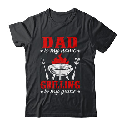Dad Is My Name Grilling Is My Game Funny Smoker Dad Shirt & Hoodie | teecentury
