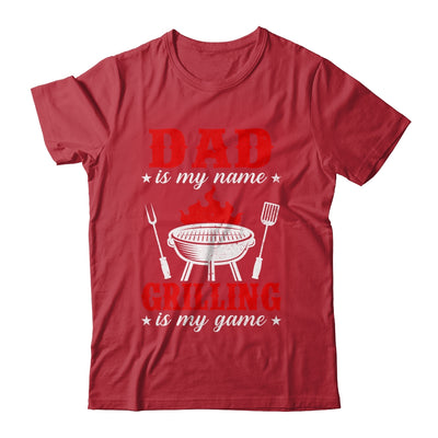 Dad Is My Name Grilling Is My Game Funny Smoker Dad Shirt & Hoodie | teecentury