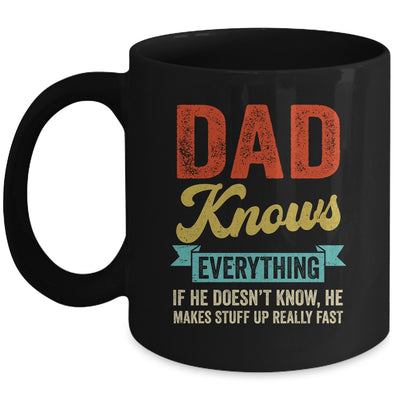 Dad Knows Everything Funny Father's Day Dad Mug | teecentury