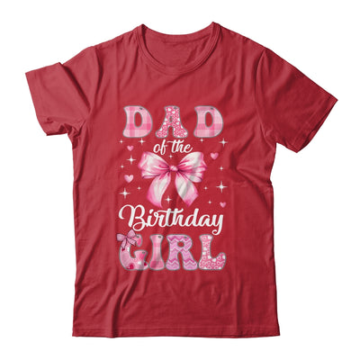 Dad Of Birthday Girl Coquette Bow Matching Family Shirt & Hoodie | teecentury