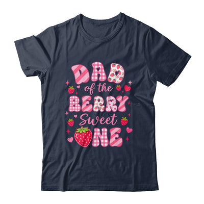 Dad Of The Berry Sweet One Strawberry First Birthday Shirt & Hoodie | teecentury