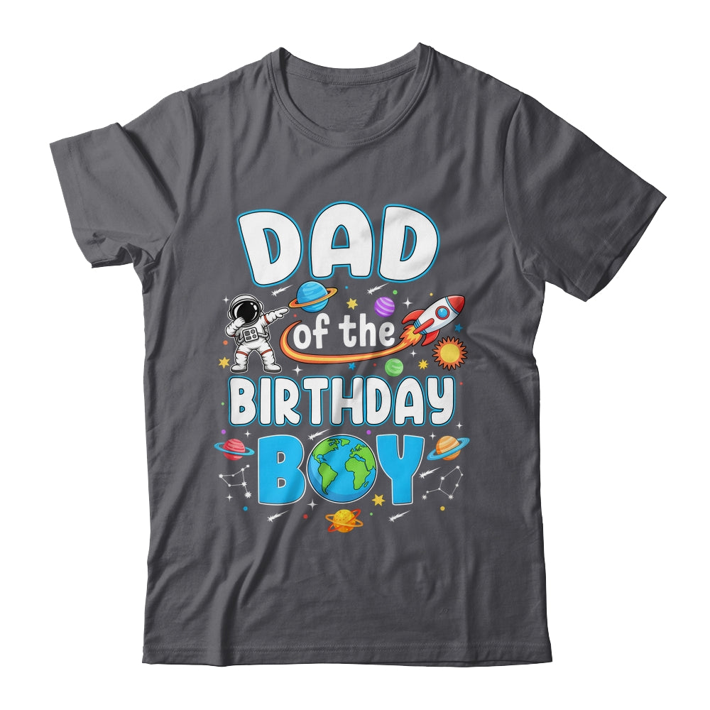 Dad Of The Birthday Boy Astronaut Family Space Planets Shirt & Hoodie | teecentury