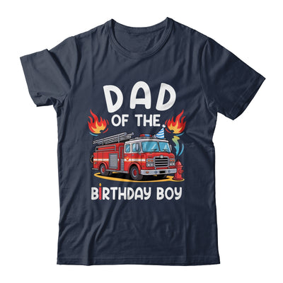 Dad Of The Birthday Boy Fire Truck Firefighter 1st Party Shirt & Hoodie | teecentury