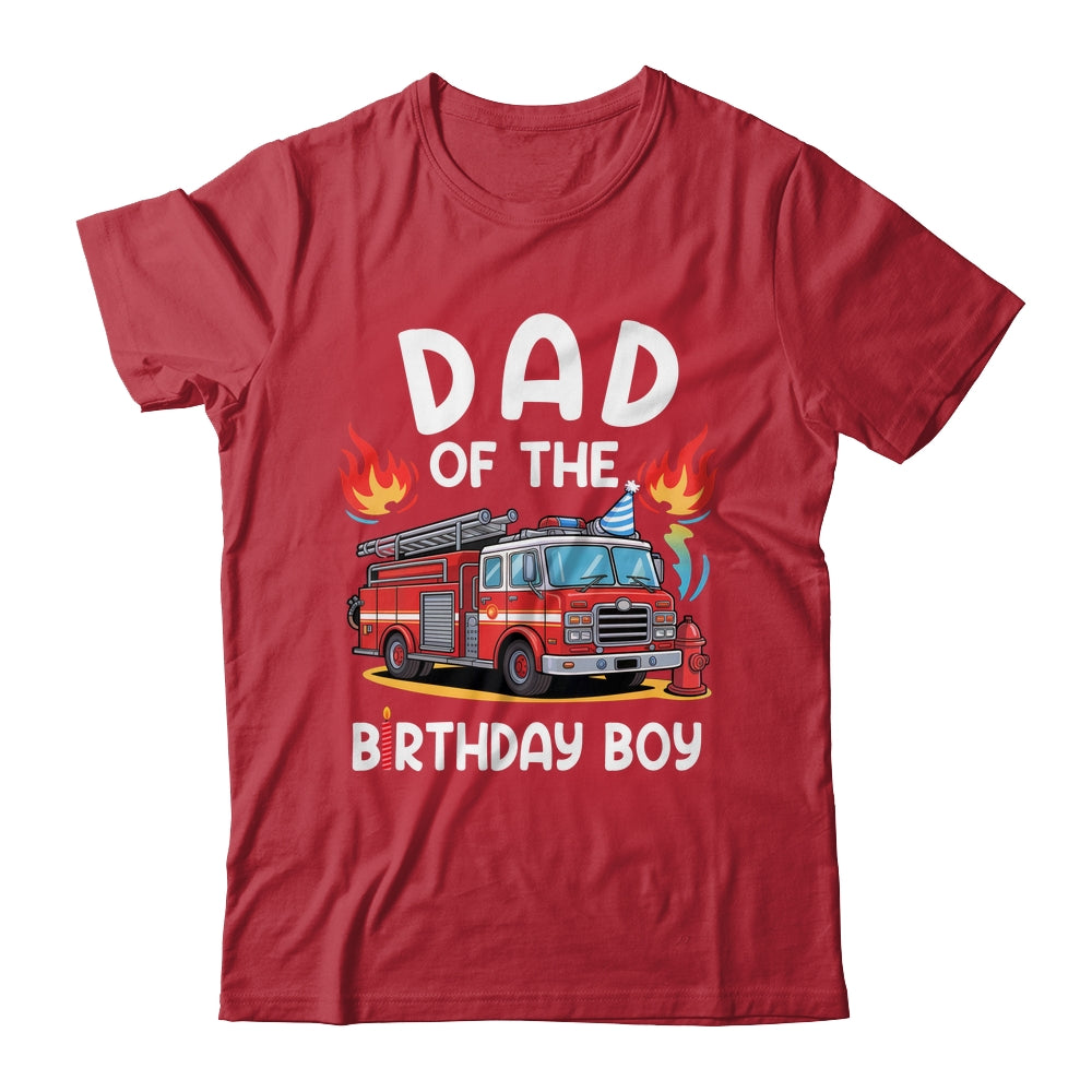 Dad Of The Birthday Boy Fire Truck Firefighter 1st Party Shirt & Hoodie | teecentury
