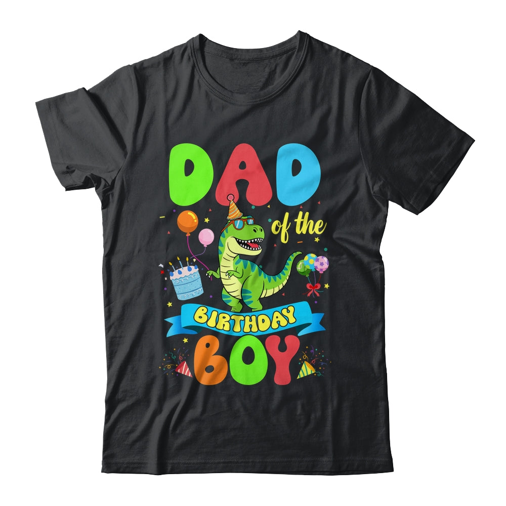 Dad Of The Birthday Boy TRex Dinosaur Birthday Family Shirt & Hoodie | teecentury