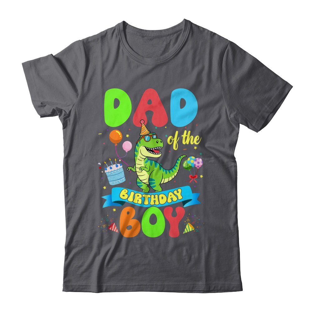 Dad Of The Birthday Boy TRex Dinosaur Birthday Family Shirt & Hoodie | teecentury