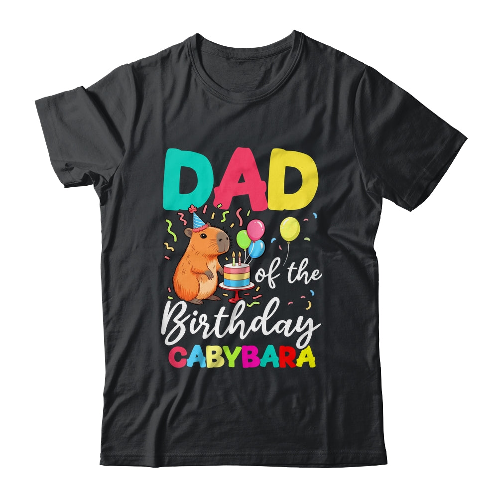 Dad Of The Birthday Capybara Girl Bday Party Family Shirt & Hoodie | teecentury