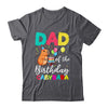 Dad Of The Birthday Capybara Girl Bday Party Family Shirt & Hoodie | teecentury