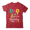 Dad Of The Birthday Capybara Girl Bday Party Family Shirt & Hoodie | teecentury